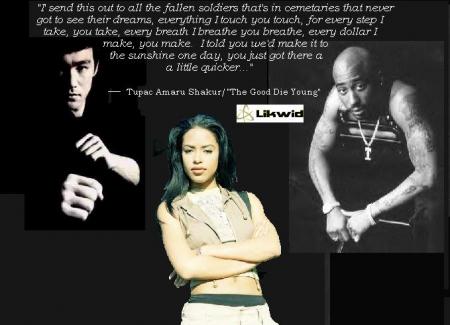 bruce lee , aaliah tu pac  wow
